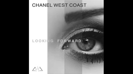 *2014* Chanel West Coast - Looking forward
