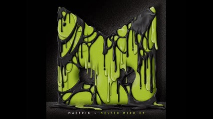 Maetrik - Show Me