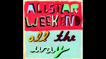 Allstar Weekend - Teenage Hearts (превод + текст)