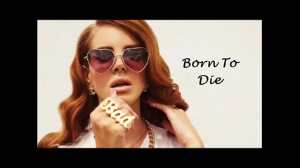 Lana Del Rey - Born To Die