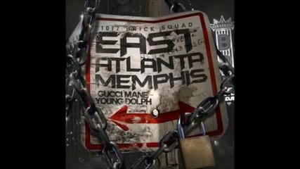 Gucci Mane & Young Dolph - 360