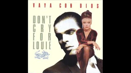 Vaya Con Dios - Dont Cry For Louie (original Vinyl)