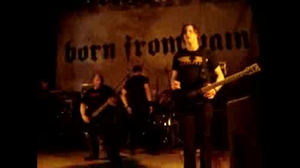 Born From Pain - Live In Sofia