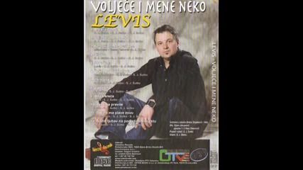Vahidin Ljevakovic Levis Voljece i mene neko