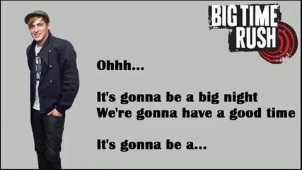 Big Time Rush - 07 Big Night ( Lyrics )