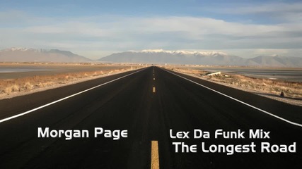 • [ The Longest Road ] •