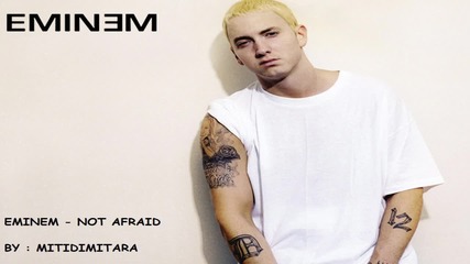 Eminem - Not Afraid