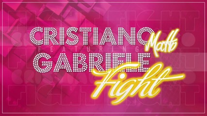 Cristiano Matto feat. Gabriele - Fight
