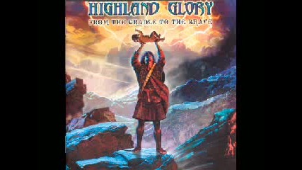 Highland Glory - Wear Your Gun To Neverland