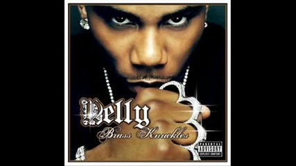 Nelly - Must be the Money. (hq)