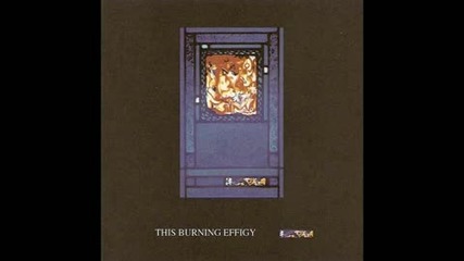 This Burning Effigy - The Well 
