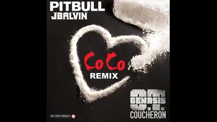 *2015* Pitbull ft. J. Balvin - Coco ( Remix )
