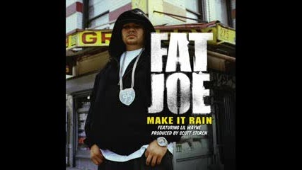 Fat Joe ft Lil Wayne - Make It Rain