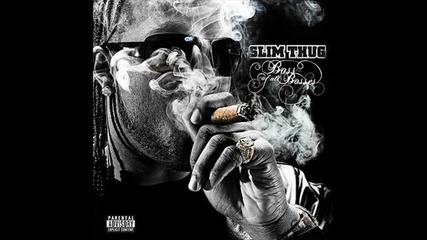 Як бас! Slim Thug-i Run (ft .yelawolf)