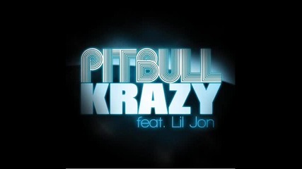 Pitbull ft. Lil Jon - Krazy