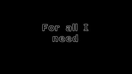 All I need - W.temptation (with lyrics)
