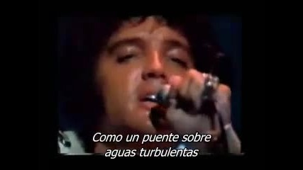 Еlvis Presley - Bridge Over Trouble Water (subtitulos Espa