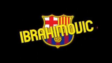 barca toons.ibrahimovic barcelona presentation (smqh)