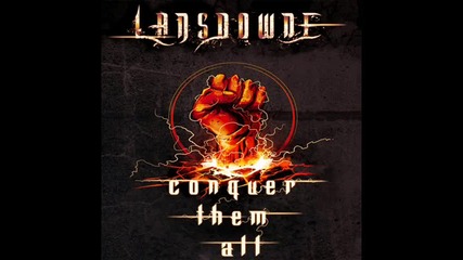 Lansdowne - Conquer Them All