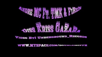 Tmk Feat. Andre Mc & Firen - Kriss Miss(diss to kriss gazara) 