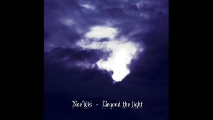 Nae'blis - Beyond The Light (full Album)