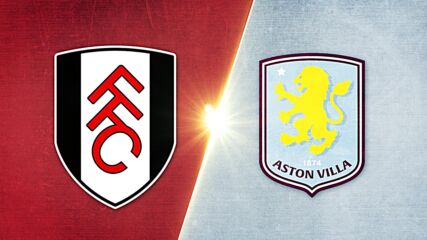 Fulham vs. Aston Villa - Game Highlights
