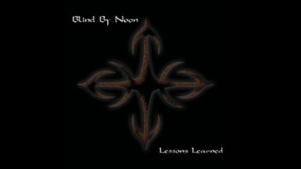 Blind By Noon - Slipping Away
