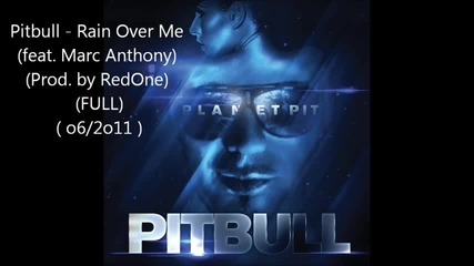 Pitbull - Rain Over Me
