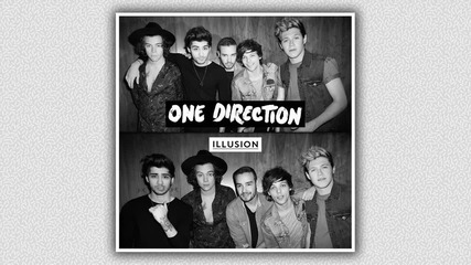 One Direction - Illusion ( Аудио )