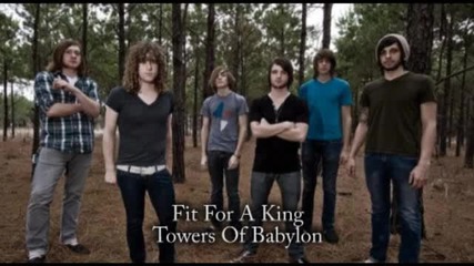 Fit For A King - Towers Of Babylon