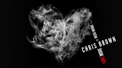 Chris Brown - Love More (audio) ft. Nicki Minaj