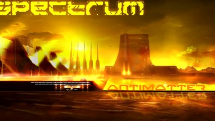 Spectrum - Antimatter [new]