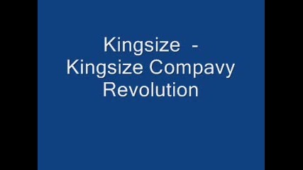 Kingsize - Kingsize Compavy Revolution 