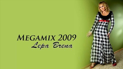 Lepa Brena - Megamix 2009
