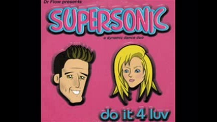Supersonic – Do It 4 Luv (1995)
