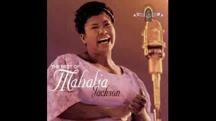 Move On Up A Little Higher | Mahalia Jackson