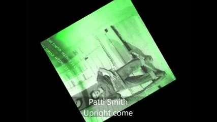 Patti Smith - Gung ho - Upright come