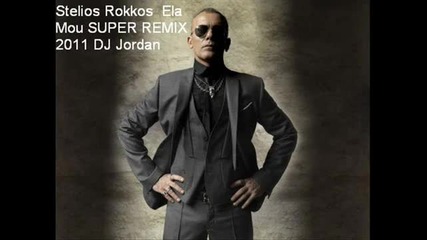 Stelios Rokkos - Ela Mou ( Remix 2011)
