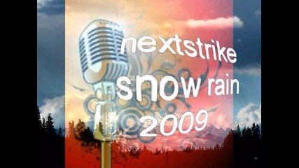 Nextstrike - snow rain New 