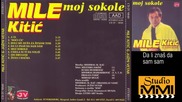 Mile Kitic i Juzni Vetar - Da li znas da sam sam (Audio 1994)