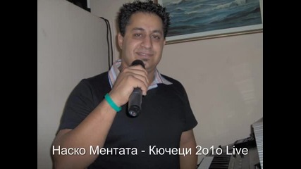 Nasko Mentata - Kucheci 2o1o Live - =by Pafchy= - 