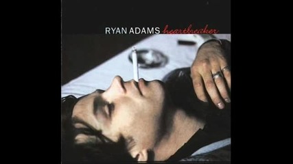Ryan Adams - Come Pick Me Up