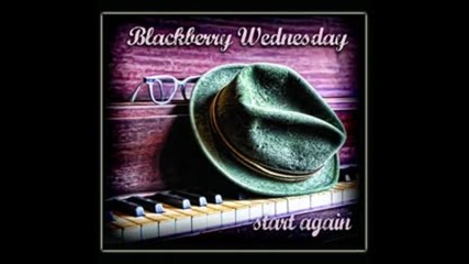 Blackberry Wednesday - Your Broken Heart