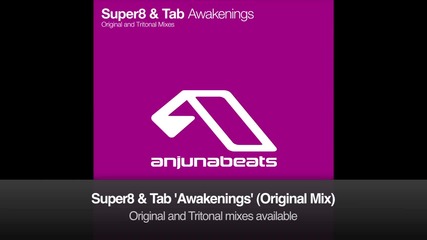 Super8 & Tab - Awakenings (original Mix)