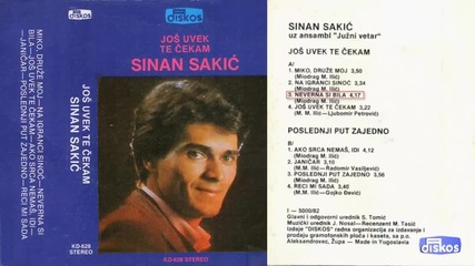 Sinan Sakic - Neverna si bila - (audio 1981)