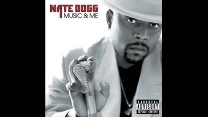 Nate Dogg - Music and me