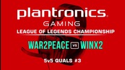 War2Peace vs WinX2 - Plantronics LoL Championship #3
