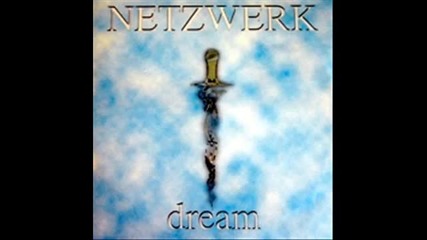 Netzwerk - Dream ( Club Mix ) 1997