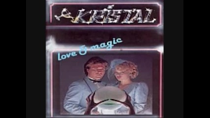 Kristal - Love And Magic