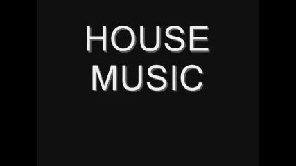 house music !!!